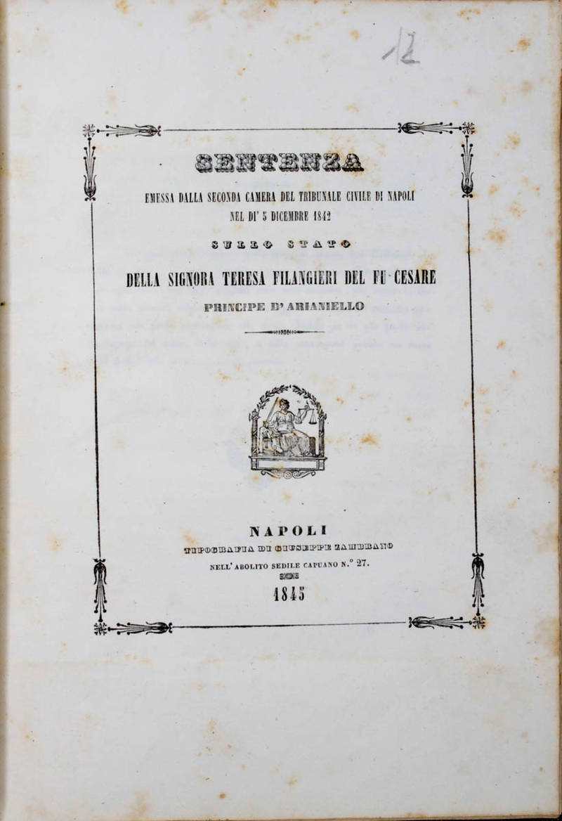 SENTENZA emessa dalla seconda Camera del Tribunale di Napoli nel dì 5 dicembre 1842 sullo stato della signora Teresa Filangeri del fu Cesare principe d'Arianello.