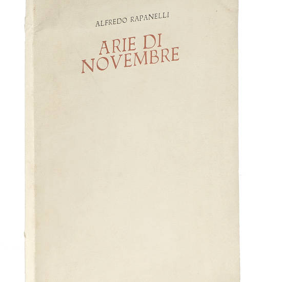 Arie di Novembre. Ventidue liriche di Alfredo Rapanelli con due acqueforti ciascuna di Cesco Magnolato e Giorgio di Venere e una presentazione di Marino Mercuri.