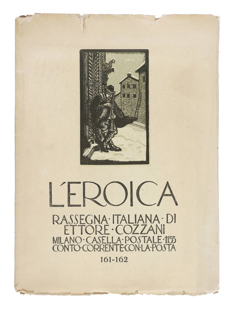 L'Eroica. Rassegna italiana di Ettore Cozzani. Anno XX-XXI, n. 161-162. [Milano]: [L'Eroica], s.d. [i.e. 1932]