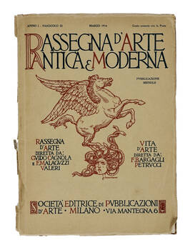 Rassegna d'Arte Antica e Moderna.Pubblicazione Mensile. Anno I-Fascicolo III. Marzo 1914.