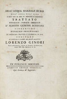 Dell'acqua marziale di Rio nell'isola dell'Elba e dell'uso di essa in medicina e chirurgia...Trattato..