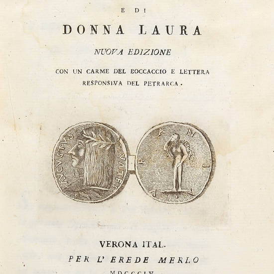 De' vicendevoli amori di messer Francesco Petrarca e di donna Laura. Nuova edizione con un Carme del Boccaccio e Lettera responsiva del Petrarca.