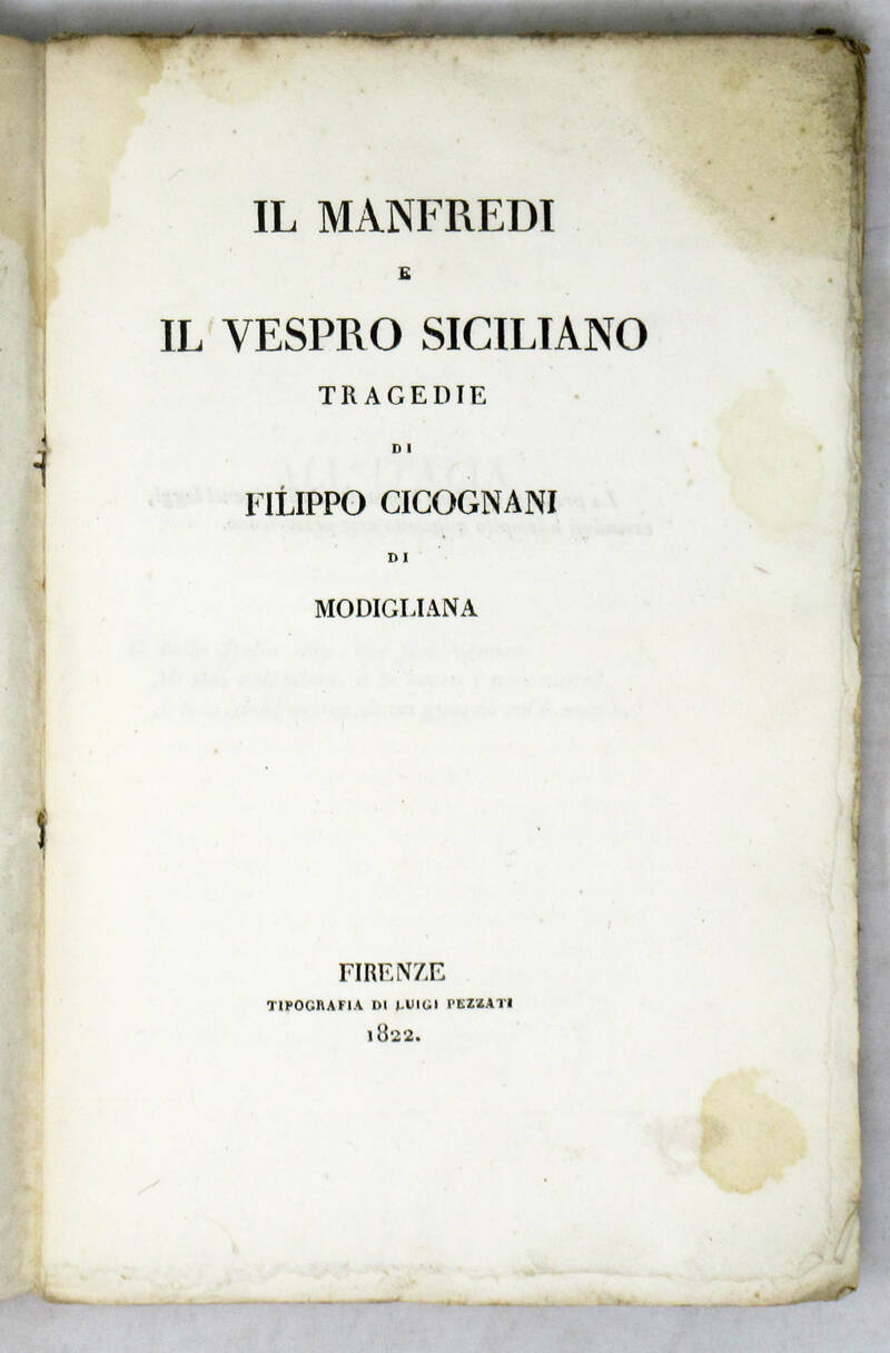 Il Manfredi e il Vespro Siciliano. Tragedie.