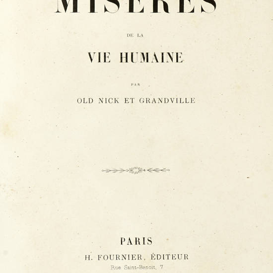 Petites Miseres de la Vie Humaine par Old Nick et Grandville.