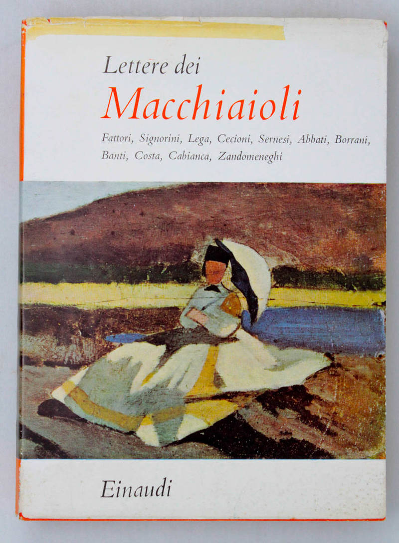 Lettere dei Macchiaioli. A cura di Lamberto Vitali.