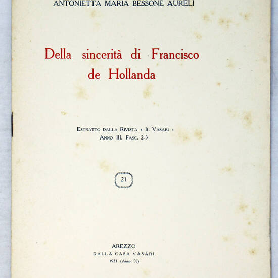 Della sincerità di Francisco de Hollanda. (Estr.).