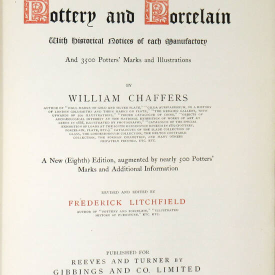 Marks and Monograms on European and Oriental Pottery and Porcelain... And 3500 Potter' Marks and illustrations...