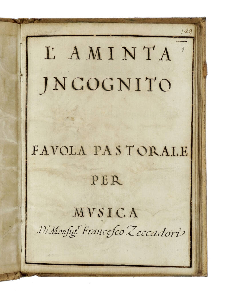 L'Aminta incognito. Favola pastorale per musica di Monsig. Francesco Zeccadori.