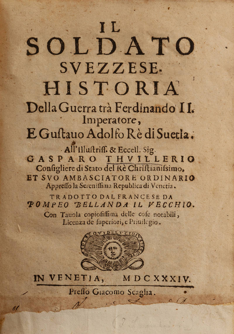 Il soldato svezzese. Historia della guerra tra Ferdinando II Imperatore, e Gustavo Adolfo Re di Svetia...Tradotto dal francese da Pompeo Bellanda il Vecchio.