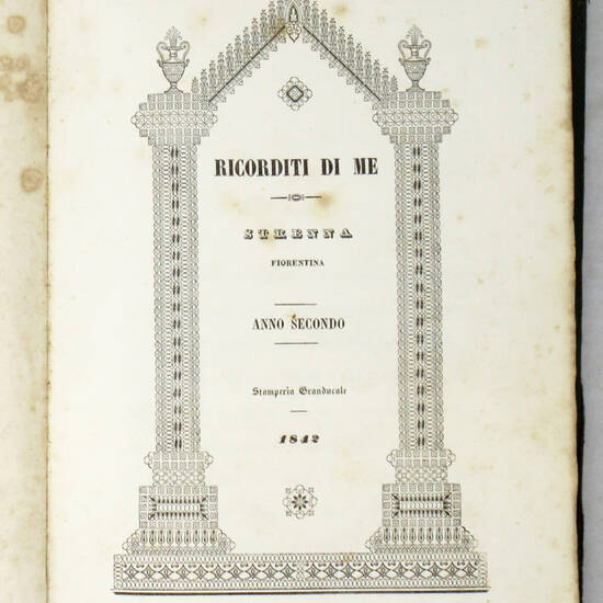 STRENNA Fiorentina. (Ricorditi di me). Anno II (1842).