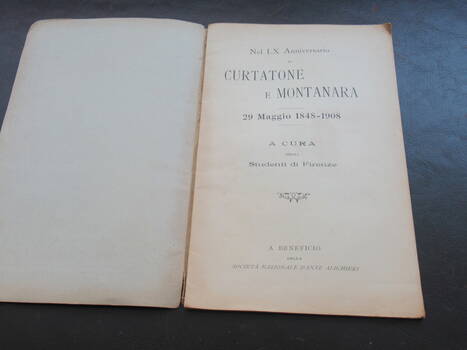 Nel LX Anniversario di Curtatone e Montanara (29 maggio 1848-1908), A cura degli Studenti di Firenze. A Beneficio della Società Nazionale Dante Alighieri.