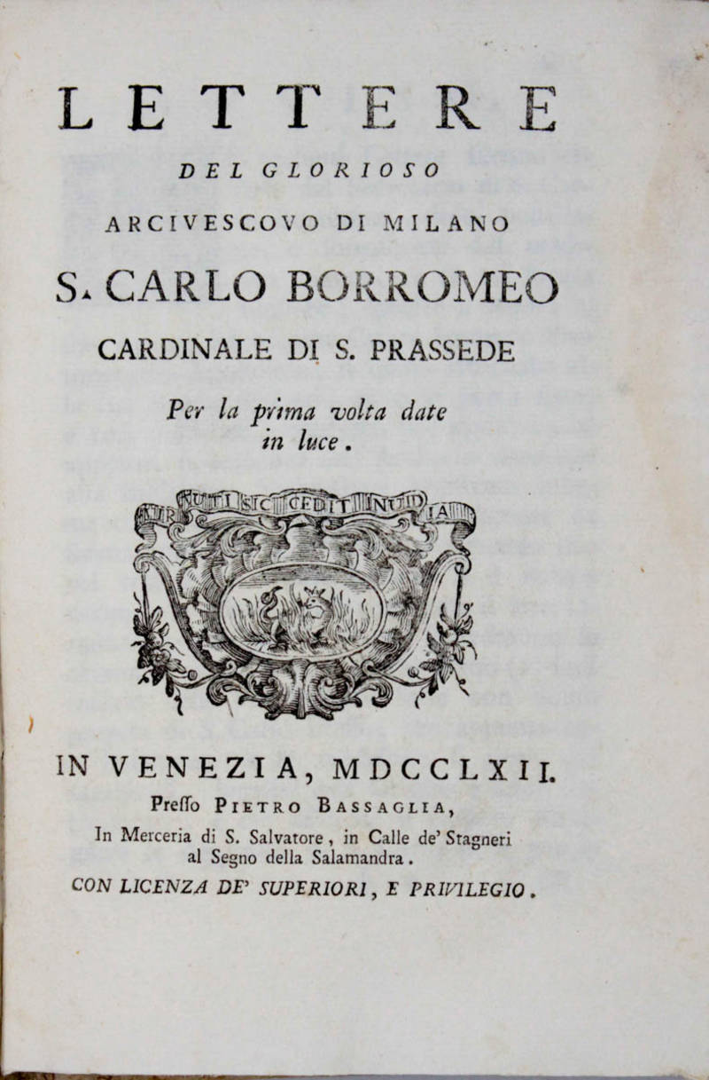 Lettere del glorioso Arcivescovo di Milano...per la prima volta date in luce.