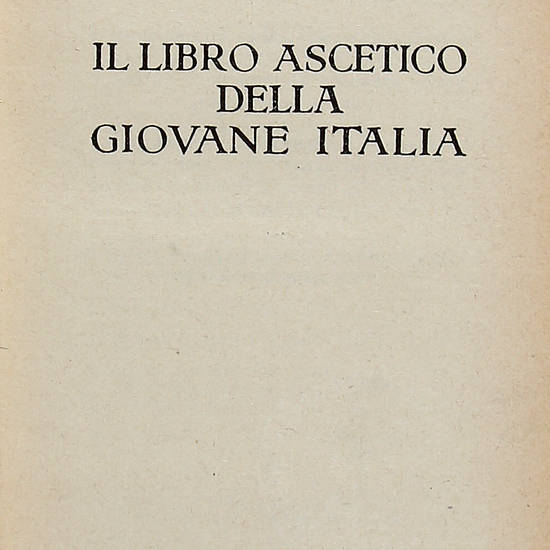 Il libro ascetico della Giovane Italia.