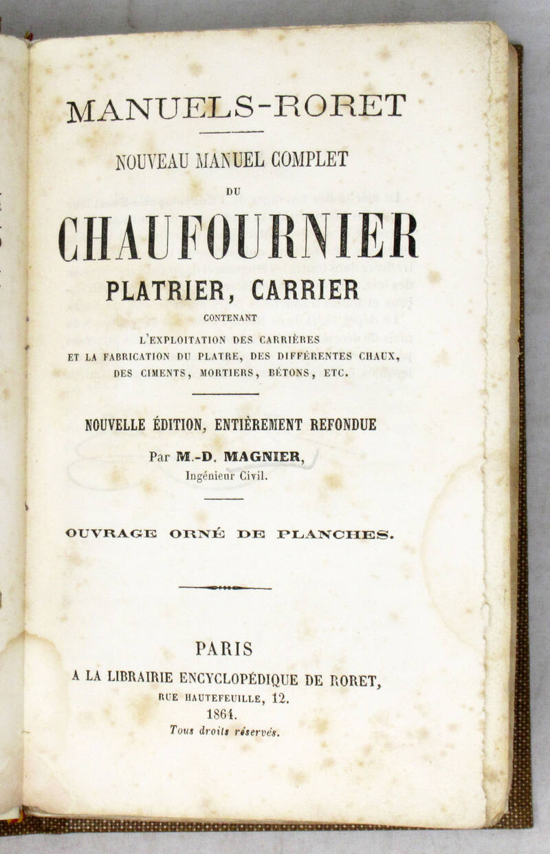 Nouveau manuel complet du chaufournier platrier, carrier...