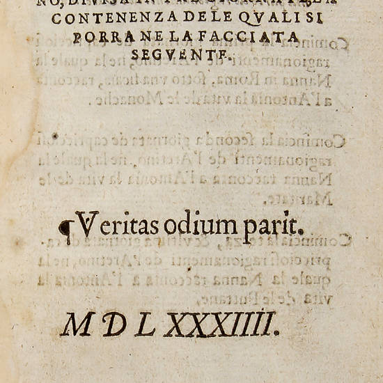 La Prima Parte (poi la Seconda Parte) De Ragiona- / menti di M. Pietro Aretino, Co / gnominato Il Flagello De / Prencipi, Il Veritiero, E 'L Divi / no, Divisa in Tre Giornate, La Contenenza De Le Quali Si / Porra Ne La Facciata / Seguente. / (Segue:) Comm