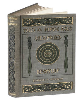 Tales of the Heroic Ages Siegfried the Hero of the North and Beowulf the Hero of the Anglo-Saxons. illustrated by George T. Tobin.