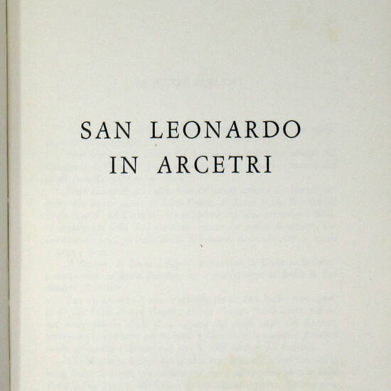 San Leonardo in Arcetri. Prefazione di Piero Bargellini.