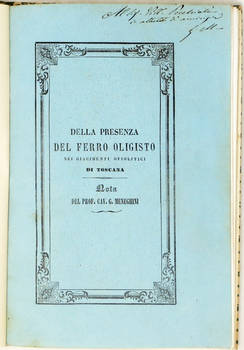 Della presenza del ferro oligisto dei giacimenti ofiolitici di Toscana. (Estr.).