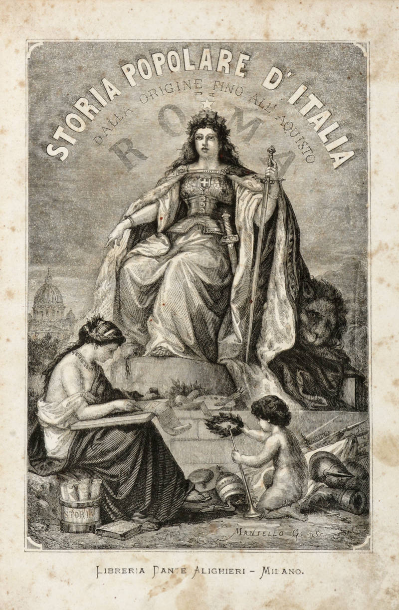 Storia popolare d'Italia dall'origine fino all'acquisto di Roma nell'anno 1870. Compilata da...sulle tracce di Guicciardini, Botta, Balbo, Sismondi, Colletta, Cantù, La Farina, Varchi, ecc.