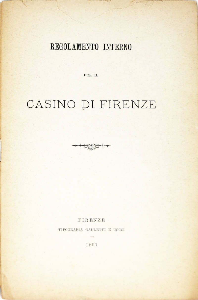 REGOLAMENTO interno per il Casino di Firenze.