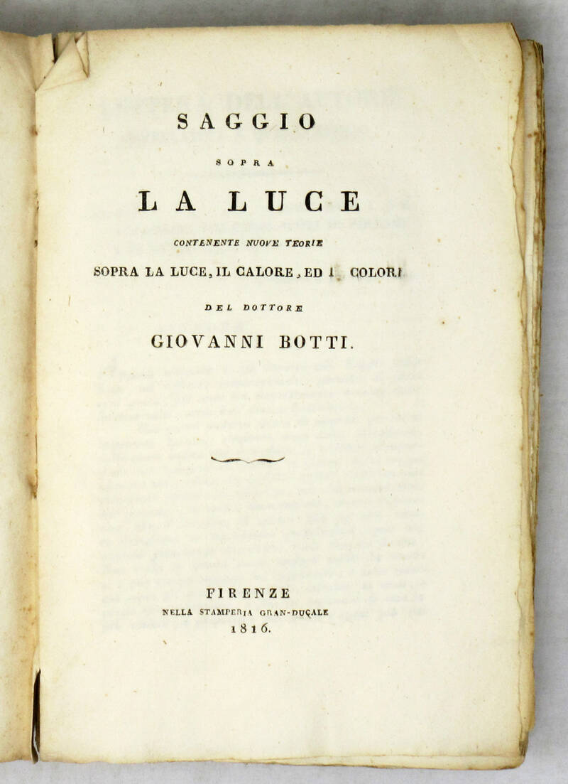 Saggio sopra la Luce, contenente nuove teorie sopra la luce, il calore, ed i colori.