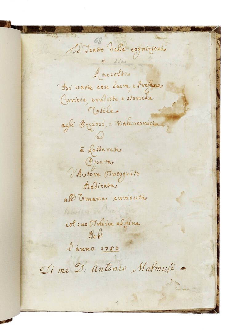 Il Teatro delle cognizioni o sia Raccolta di varie cose Sacre, e Profane, Curiose, erudite e storiche. Utile agli Ozziosi, a' Malenconici ed a' Letterati. Opera d'Autore Incognito, Dedicata all'Umana curiosità (cancellatura) col suo Indice al fine dell'a