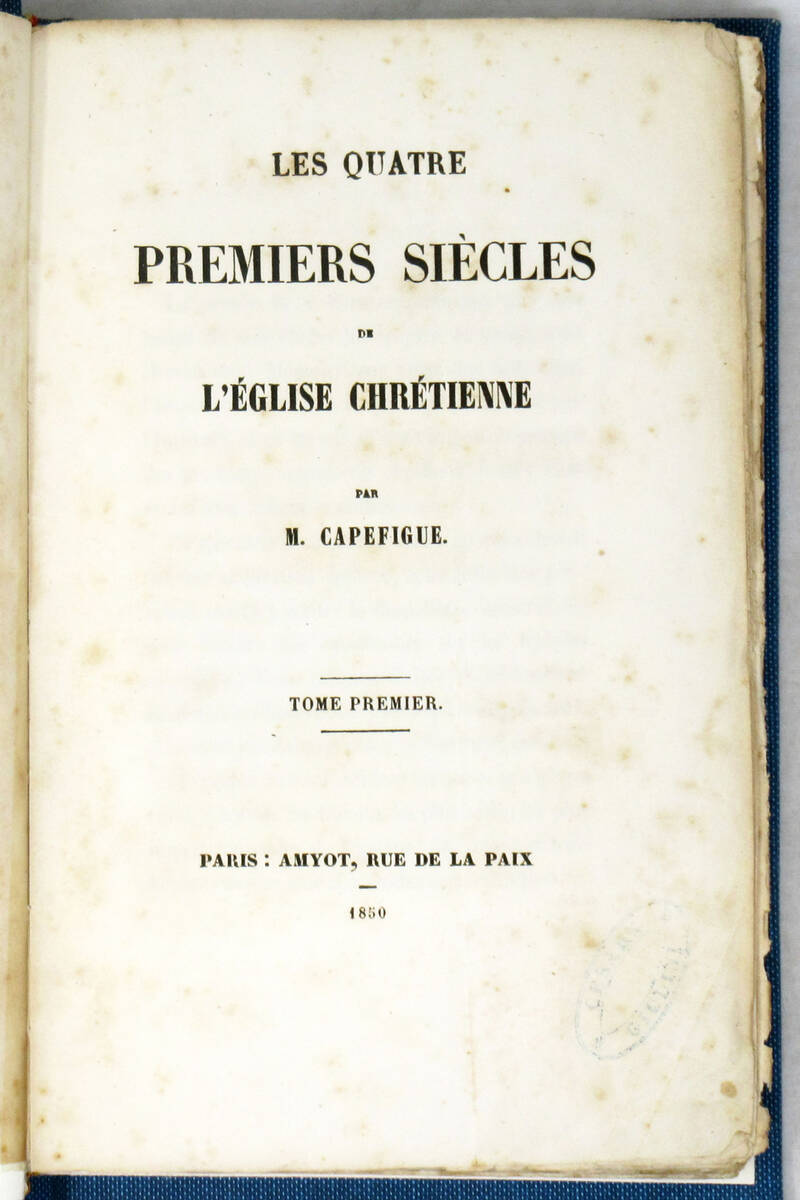 Les quatre premiers siècles de l'église chrétienne. (Segue:) L'Eglise au Moyen Age...(Segue:) L'église pendant les quatre derniers siècles.