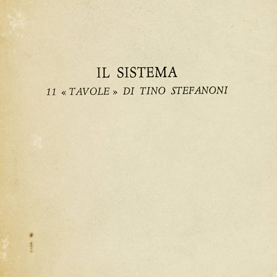 Il Sistema 11 "Tavole" di Tino Stefanoni.