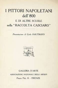 I Pittori Napoletani dell'800 e di altre scuole nella "Raccolta Casciaro".