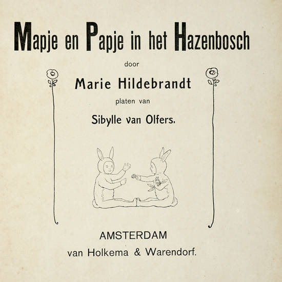 Mapje en Papje in het Hazenbosch door Marie Hildebrandt platen van Sibylle van Olfers.