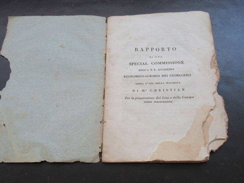 Rapporto di una special Commissione dell'I.R R. Accademia Economico-Agraria dei Georgofili sopra l'uso della Macchina di MR. Christian per la preparazione del Lino e della Canapa senza macerazione.