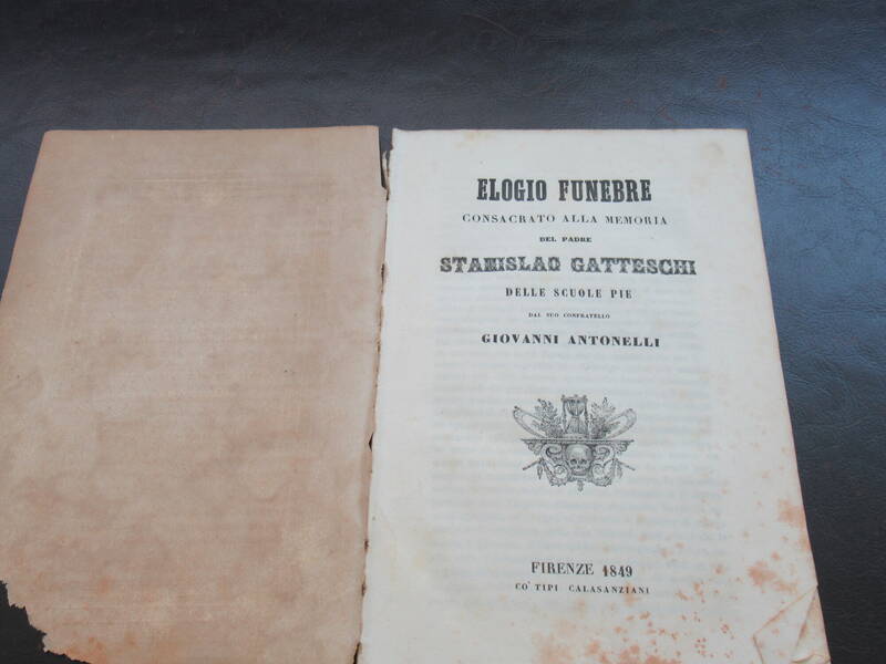 Elogio Funebre consacrato alla Memoria del Padre Stanislao Gatteschi delle Scuole Pie...