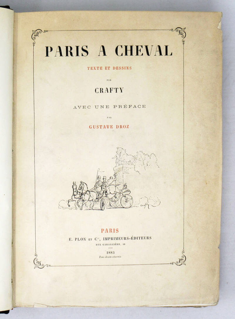 Paris a cheval. Texte et dessins par Crafty (pseud.), avec un préface par Gustave Droz. Nouvelle édition.