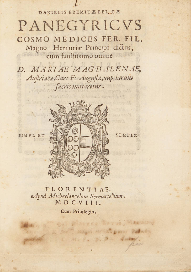 Panegyricus Cosmo Medices Fer. Fil. Magno Hetruriae...D. Mariae Magdalenae...