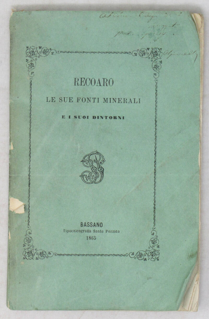 Recoaro, le sue fonti minerali e i suoi dintorni. Piccola guida.