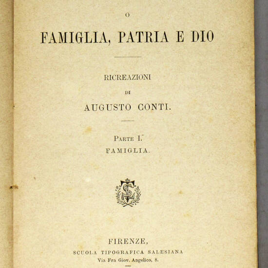 Nuovi discorsi del tempo o Famiglia, Patria e Dio. Ricreazioni.